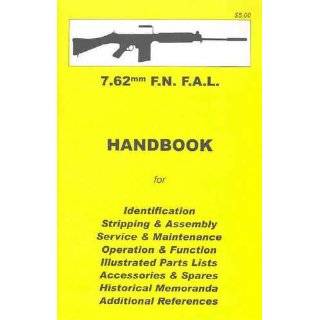 FN FAL 7.62mm Assembly, Disassembly Manual by Skennerton & Riling 