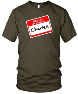  Hello, My Name is Charles Fine Jersey T Shirt Clothing
