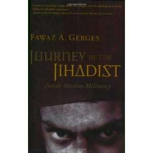   Jihadist Inside Muslim Militancy [Paperback] Fawaz A. Gerges Books