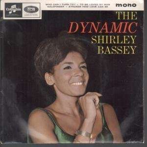   DYNAMIC 7 INCH (7 VINYL 45) UK COLUMBIA 1964 SHIRLEY BASSEY Music
