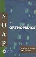 SOAP for Orthopedics Jon Gottlieb