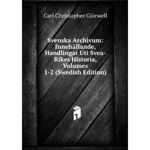   , Volumes 1 2 (Swedish Edition) Carl Christopher GjÃ¶rwell Books