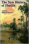 The New History of Florida, (0813014158), Michael Gannon, Textbooks 