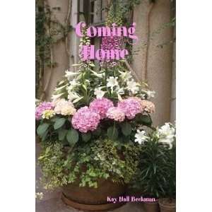  Coming Home (9781435705951) Kay Hall Beckman Books