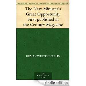 The New Ministers Great Opportunity First published in the Century 