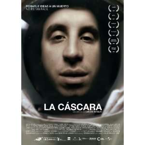Cáscara, La Movie Poster (27 x 40 Inches   69cm x 102cm) (2007 