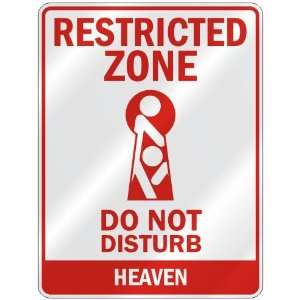   RESTRICTED ZONE DO NOT DISTURB HEAVEN  PARKING SIGN 