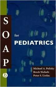 SOAP for Pediatrics, (1405104341), Michael Polisky, Textbooks   Barnes 