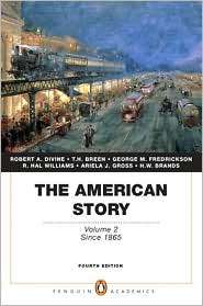 The American Story Volume 2 (Penguin Academics Series), (0205728960 