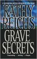   Grave Secrets (Temperance Brennan Series #5) by Kathy 