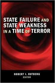 State Failure and State Weakness in a Time of Terror, (0815775733 