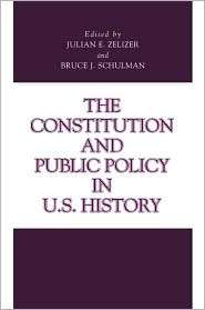 The Constitution And Public Policy In U.S. History, (027103534X 
