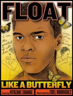   Float Like a Butterfly by Ntozake Shange, Hyperion 