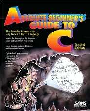 Absolute Beginners Guide to C, (0672305100), Greg Perry, Textbooks 