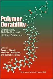 Polymer Durability Degradation, Stabilization, and Lifetime 