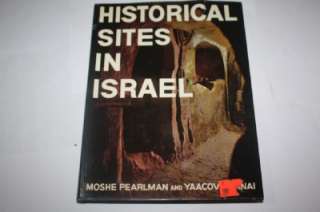 HISTORICAL SITES IN ISRAEL by Moshe Pearlman, Yaacov Y.  