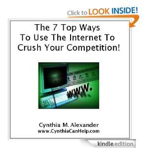 The 7 Top Ways To Use The Internet To Crush Your Competition Cynthia 