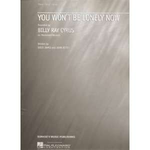  Sheet Music You Wont Be Lonely Now Billy Cyrus 140 