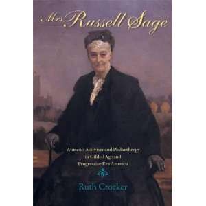  Mrs. Russell Sage Womens Activism and Philanthropy in 