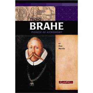 Tycho Brahe Pioneer of Astronomy (Signature Lives Scientific 