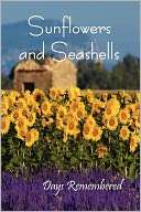 Sunflowers and Seashells Days Eber & Wein Publishing