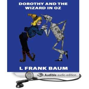 Dorothy and the Wizard of Oz Wizard of Oz, Book 4, Special Annotated 