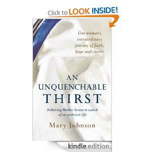 An Unquenchable Thirst Following Mother Teresa in search of an 