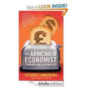 The Armchair Economist Steven E. Landsburg  Kindle Store