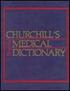   Churchills Medical Dictionary by Churchill 