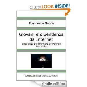 Giovani e Dipendenza da Internet (Italian Edition) Francesca Saccà 