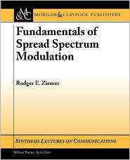 Fundamentals of Spread Spectrum Modulation, (1598292641), Rodger E 