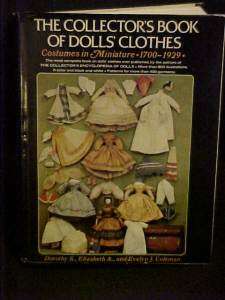 The Collectors Book of Dolls Clothes 1700 1929  