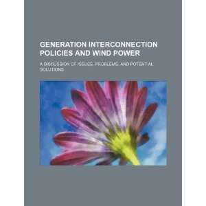  Generation interconnection policies and wind power a 