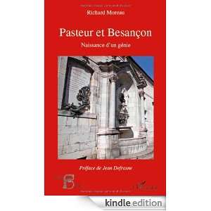 Pasteur et Besançon  Naissance dun génie (Acteurs de la Science 