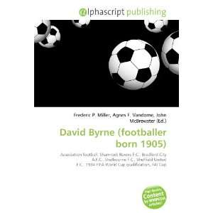  David Byrne (footballer born 1905) (9786134165136) Books