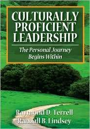 Culturally Proficient Leadership The Personal Journey Begins Within 