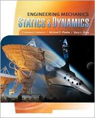 Engineering Mechanics Statics and Dynamics, (0077302001), Michael 