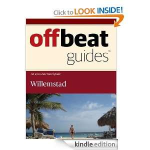 Willemstad Travel Guide Offbeat Guides  Kindle Store