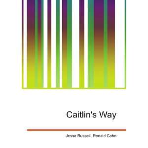  Caitlins Way Ronald Cohn Jesse Russell Books