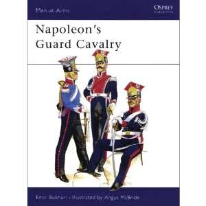    Napoleons Guard Cavalry (9780850452884) Emir Bukhari Books