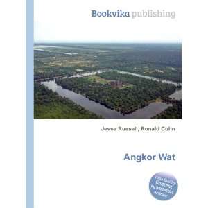  Angkor Wat Ronald Cohn Jesse Russell Books