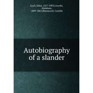  Autobiography of a slander, Edna Hammond, Camilla, Lyall Books