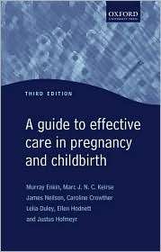 Guide to Effective Care in Pregnancy and Childbirth, (019263173X 