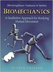 Biomechanics A Qualitative Approach for Studying Human Movement 