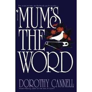    Mums the Word [Mass Market Paperback] Dorothy Cannell Books