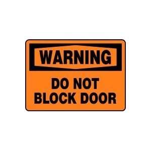   Do Not Block Door 10 x 14 Adhesive Dura Vinyl Sign