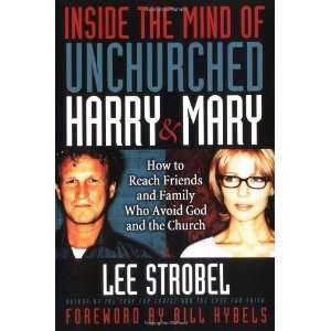   the Mind of Unchurched Harry and Mary [Paperback] Lee Strobel Books