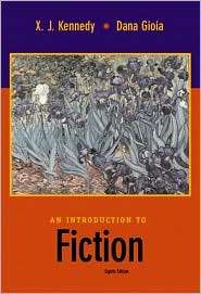   to Fiction, (0321085310), X. J. Kennedy, Textbooks   