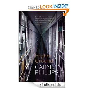 Higher Ground Caryl Phillips  Kindle Store