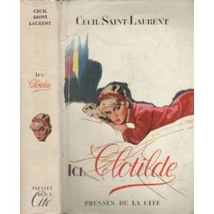  Ici  Clotilde Cecil Saint Laurent Books